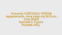 appartamento  zona mare mq 90 Euro...