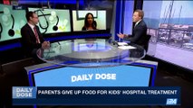 DAILY DOSE | Parents on hunger strike for kid's hospital care | Tuesday, June 27th 2017