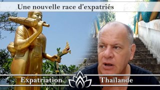 Nouvelle race d'expatriés en Thaïlande