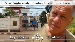 Faire son visa à l'ambassade de Thaïlande à Vientiane au Laos