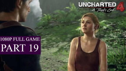 Uncharted 4 A Thief's End Walkthrough Gameplay Part 19 - 1080P FULL GAME (PS4)
