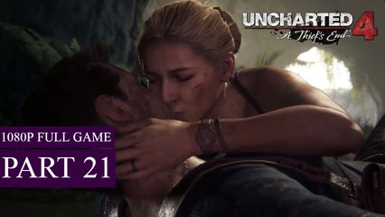 Uncharted 4 A Thief's End Walkthrough Gameplay Part 21 - 1080P FULL GAME (PS4)