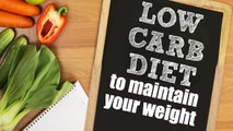 Low-carb Diet to Maintain Weight | Fitness Tips | Boldsky