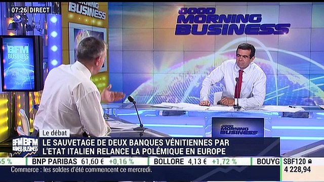 Nicolas Doze VS Jean-Marc Daniel Le sauvetage de deux banques vénitiennes relance la polémique en Europe - 27-06_BFM Business_2017_06_27_07_33