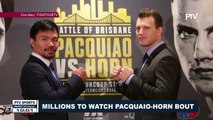 SPORTS NEWS: Millions to watch Pacquiao-Horn bout