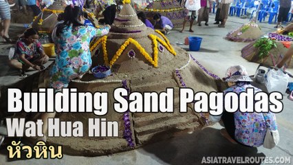 Building Sand Pagodas in Hua Hin