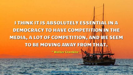 Walter Cronkite Quotes