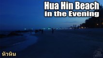 Hua Hin Beach in the Evening หัวหิน