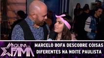 Marcelo Bofa descobre coisas diferentes na noite paulista