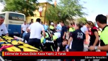 Edirne'de Yunus Ekibi Kaza Yaptı: 2 Yaralı