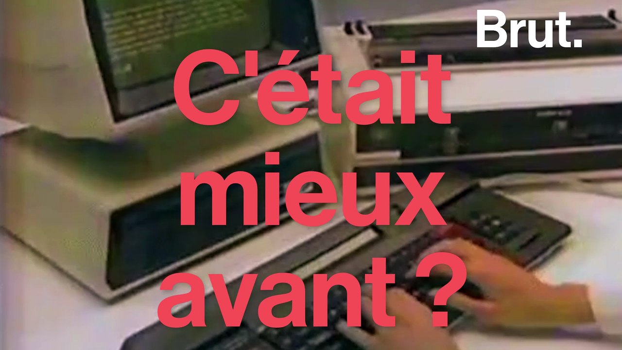 C'était mieux avant ?