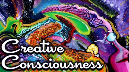 Creative Consciousness & Personal Empowerment