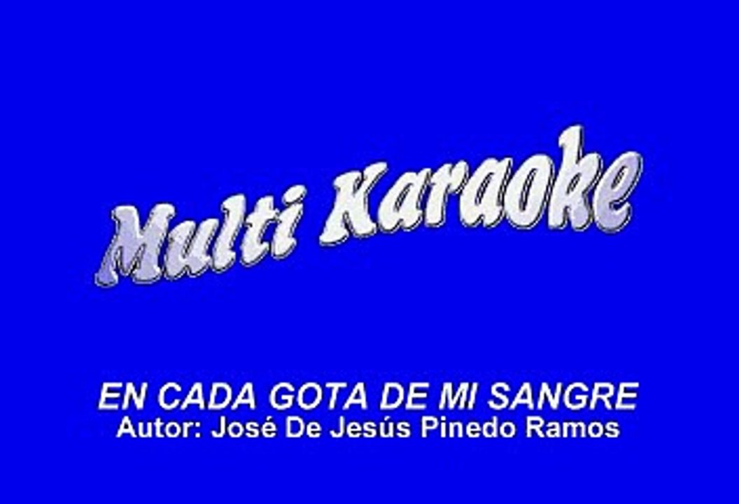 Conjunto Primavera - En Cada Gota De Mi Sangre (Karaoke)
