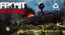 FRONT DEFENSE VR I VR Game Trailer I HTC VIVE 2017