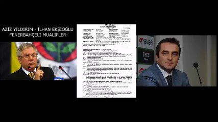 4- Aziz Yıldırım ilhan Ekşi Muhalifler