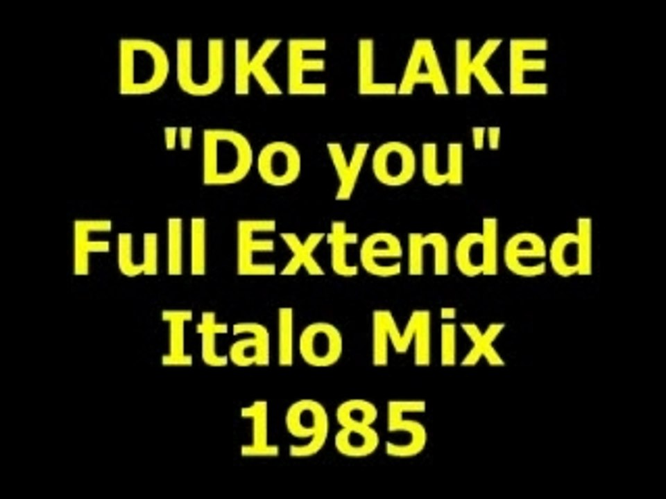 DUKE LAKE  "Do You"  Extended Mix  1983