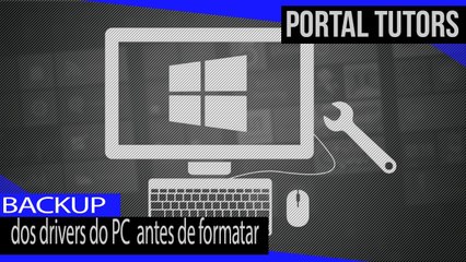 Como fazer backup dos drivers do PC antes de formatar