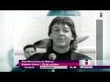 ¡Qué emoción! Paul McCartney regresa a México | Imagen Noticias con Yuriria Sierra