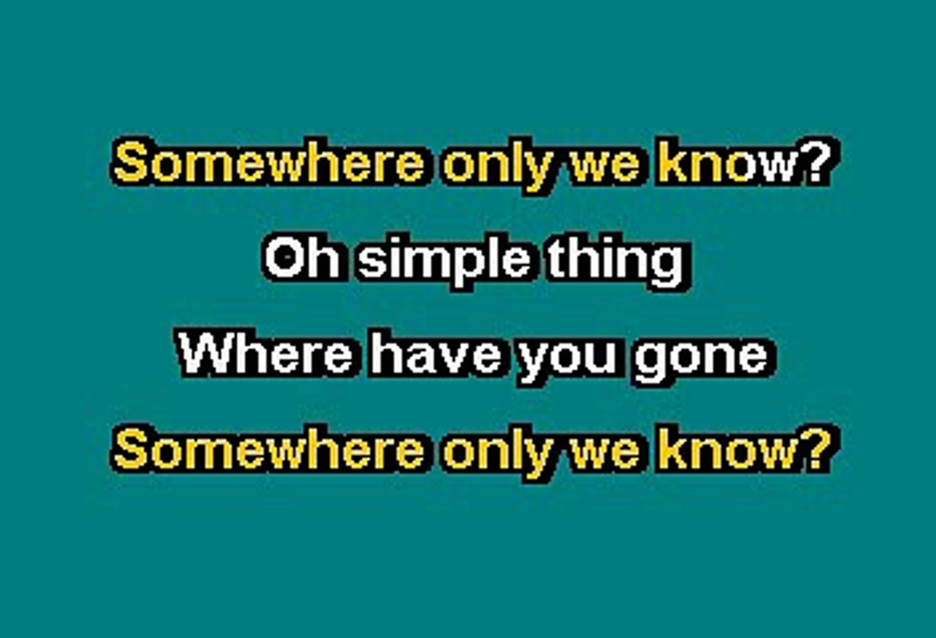 Keane - Somewhere only we know (Karaoke)