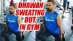 India vs West Indies : Shikhar Dhawan works out in Gym, watch video | Oneindia news