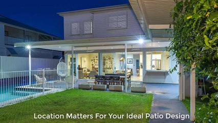 Location Matters For Your Patio