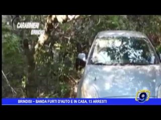 Brindisi  | Furti in casa, 13 arresti