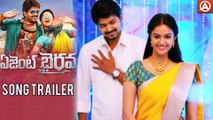 Agent Bairavaa Song Trailer  Vijay  Keerthy Suresh | Namaste Telugu