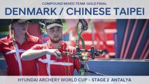 Denmark v Chinese Taipei – Compound Mixed Team Gold Final | Antalya 2017