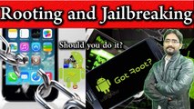Rooting and Jailbreaking | ONE CLICK ROOT for Android Phones | Legal or Illegal | Should you do it?