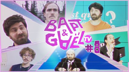 Bapt&Gael TV #8