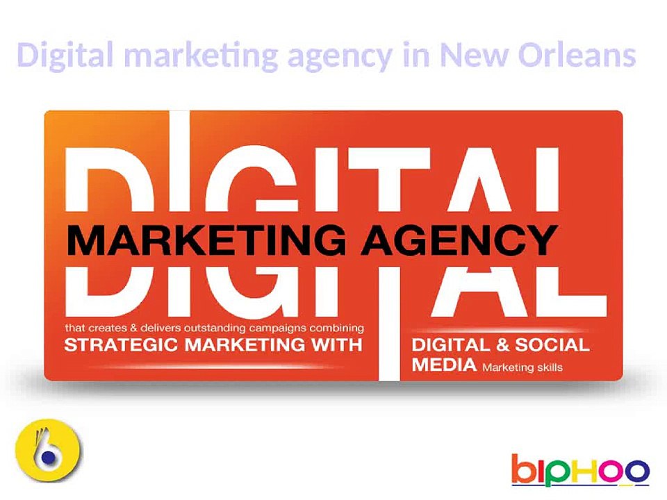 Digital marketing agency in New Orleans | Company @ +91 9212306116