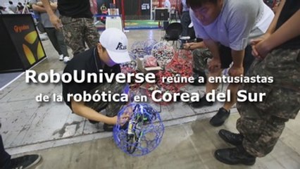 RoboUniverse reúne a entusiastas de la robótica en Corea del Sur