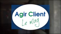 AGIR CLIENT LE MAG #02 / GRDF Rhône Alpes Bourgogne