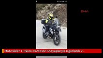 Motosiklet Tutkunu Profesör Gözyaşlarıyla Uğurlandı 2 -