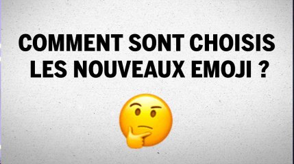 Comment sont choisis les nouveaux emoji ?