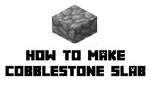 Minecraft Survival - How to Make Cobblestone Slab