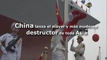 China lanza el mayor destructor del continente asiático