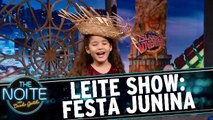 Leite Show: Crianças se animam com Festa Junina