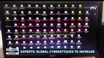 GLOBAL NEWS | Experts: Global cyberattacks to increase