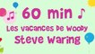 Steve Waring - Les vacances de Woody - 60 min de musique pour enfant