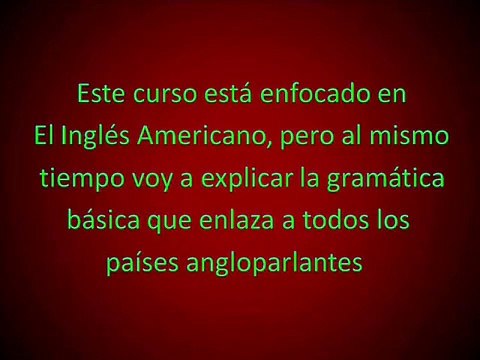 aprender Inglés Americano - Lección 1 - Pronunciación (1ra. Parte)
