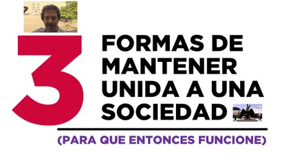 SOCIEDAD UNIDA: TRES MANERAS