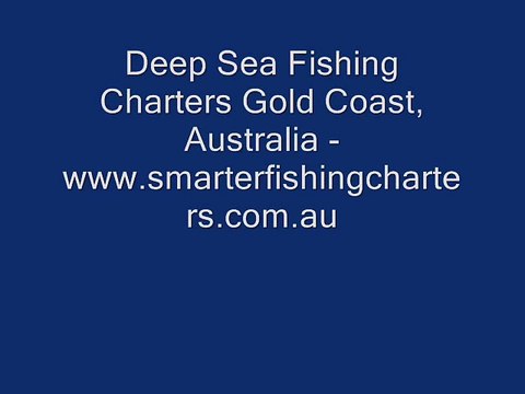 Deep Sea Fishing Charters Gold Coast, Australia - smarterfishingcharters.com.au