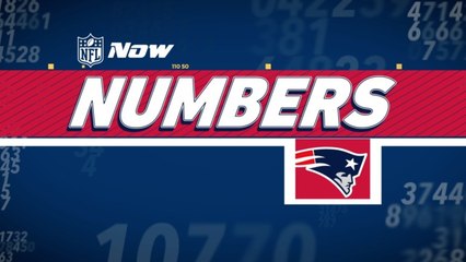 NFL NOW Numbers: Patriots Edition