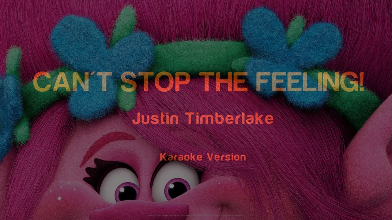 CAN'T STOP THE FEELING Dreamworks Trolls - Justin Timberlake -  (Karaoke)