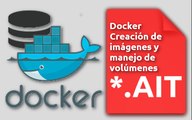 Docker - Crear imágenes y manejo de volúmenes