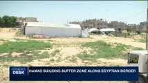 i24NEWS DESK | Hamas building buffer zone along Egyptian border | Wednesday, June 28th 2017