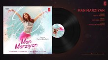 Man Marziyan (Full Audio Song) - Yami Gautam - Neeti Mohan