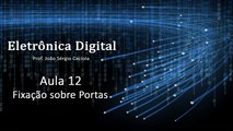 Aula 12 - Aula de fixação e Álgebra Booleana