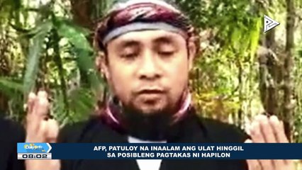 AFP, patuloy na inaalam ang ulat hinggil sa posibleng pagtakas ni Hapilon